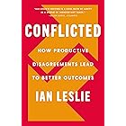 Conflicted: How Productive Disagreements Lead to Better Outcomes