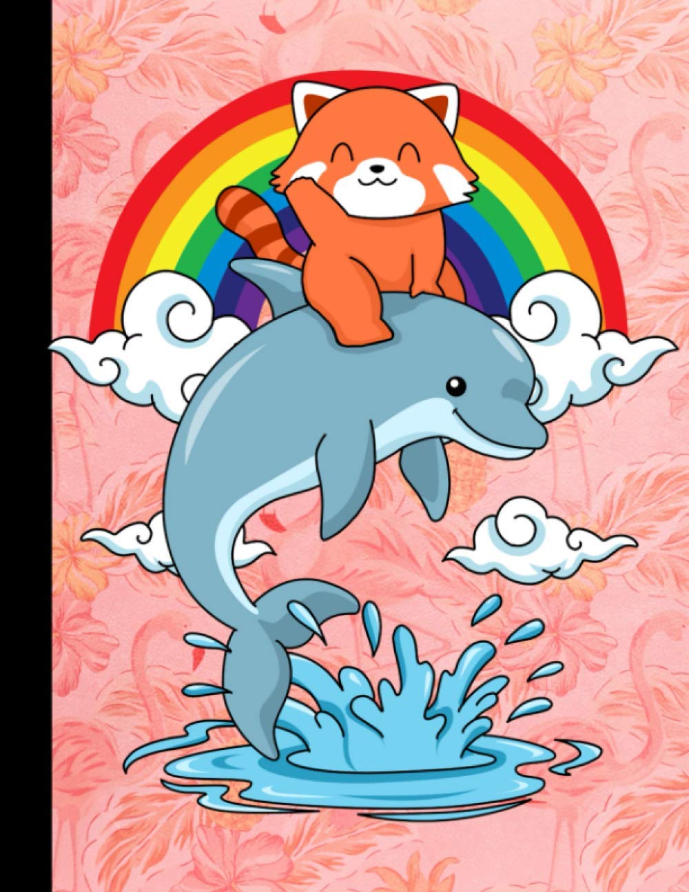 Red Panda Rainbow Dolphin Composition Notebook 110 Pages Wide Ruled 8.5 x 11 in: Red Panda Gifts For Kids