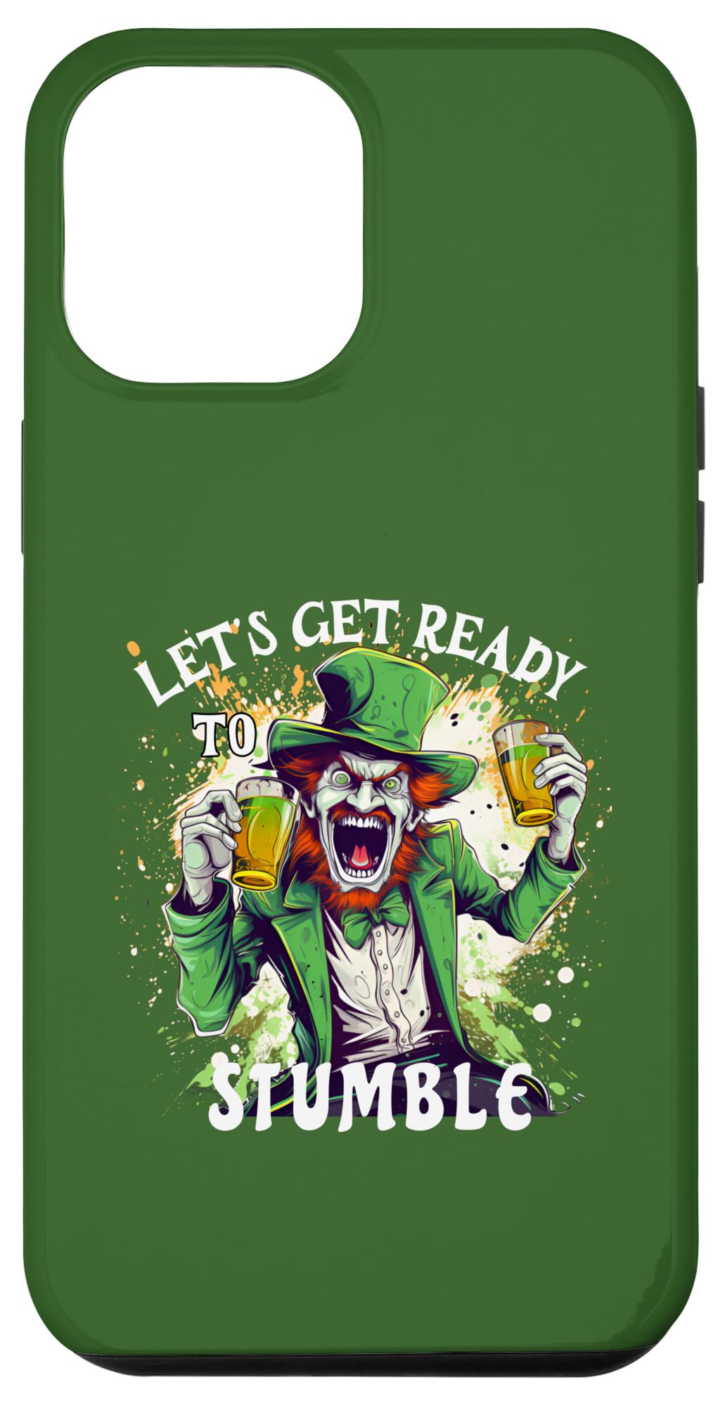 iPhone 12 Pro Max Irish Paddy's Day. St. Patricks Day. Funny St. Patricks Day Case