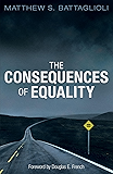 The Consequences of Equality