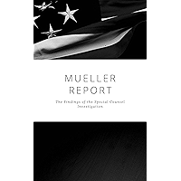 The Mueller Report: Complete Report On The Investigation Into Russian Interference In The 2016 Presidential Election book cover The Mueller Report: Complete Report On The Investigation Into Russian Interference In The 2016 Presidential Election book cover