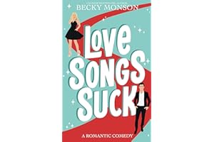 Love Songs Suck: A Pop Star Romantic Comedy