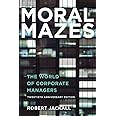 Moral Mazes: The World of Corporate Managers