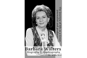 Barbara Walters Biography & Autobiography: The journey of life as a Great journalist and producer