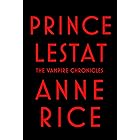 Prince Lestat: The Vampire Chronicles