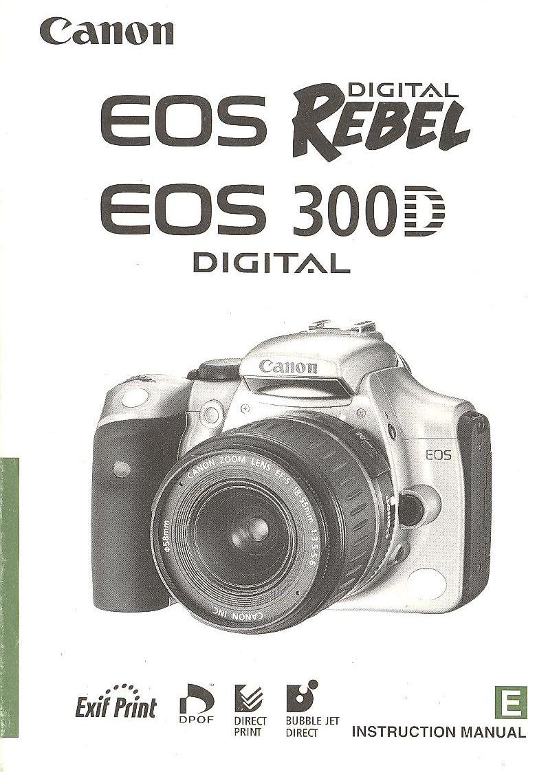 Canon EOS Digital Rebel / Canon 300D Instruction Manual: Canon: Amazon.com:  Books
