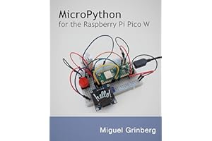 MicroPython for the Raspberry Pi Pico W: A gentle introduction to programming digital circuits with Python