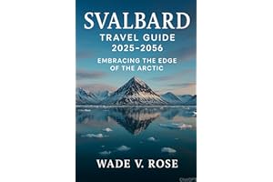Svalbard Travel Guide 2025-2026: Embracing the Edge of the Arctic