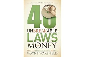 40 Unbreakable Laws of Money: Laws for Business, Success and Life