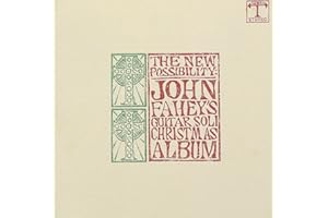 The New Possibility: John Fahey's Guitar Soli Christmas Album/Christmas with John Fahey, Vo