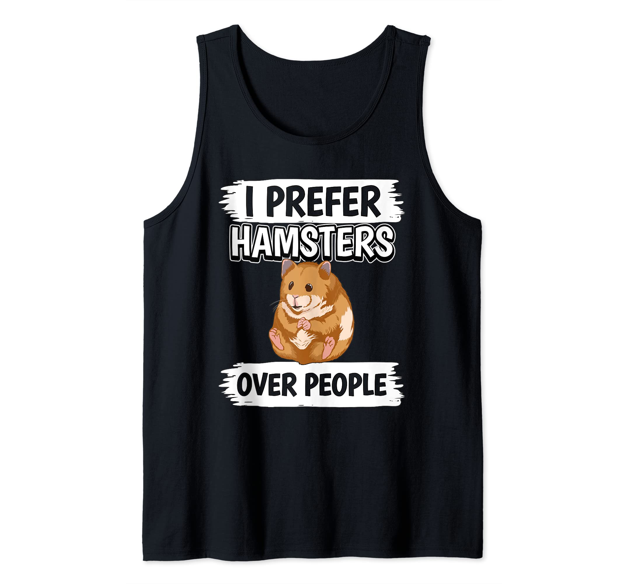 Hammy I Prefer Hamsters Over People Hamster Tank Top