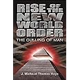 Rise of the New World Order: The Culling of Man