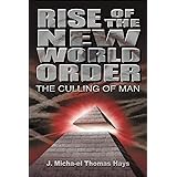 Rise of the New World Order: The Culling of Man (1)