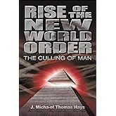 Rise of the New World Order: The Culling of Man