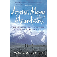 Across Many Mountains: The Extraordinary Story of Three Generations of Women in Tibet book cover