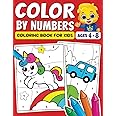 Color By Numbers Coloring Book For Kids: Fun Activity Book For Preschool, Kindergarten & 1st Grade Children Ages 4-8 | Cute Pictures Of Animals, Unicorns, Toys, Fun Facts & More