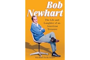 Bob Newhart: The Life and Laughter of an American Treasure