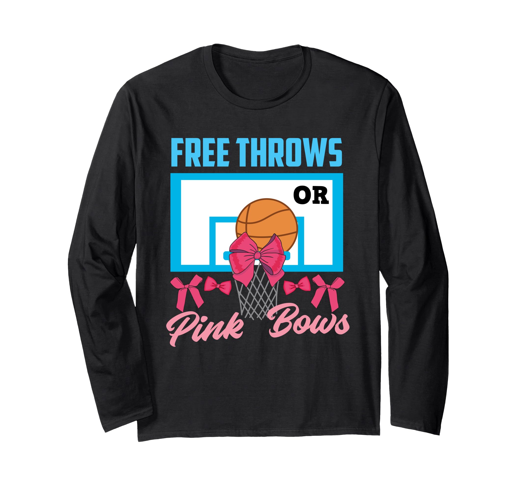 Gender Reveal Free Throws or Pink Bows Basketball Long Sleeve T-Shirt