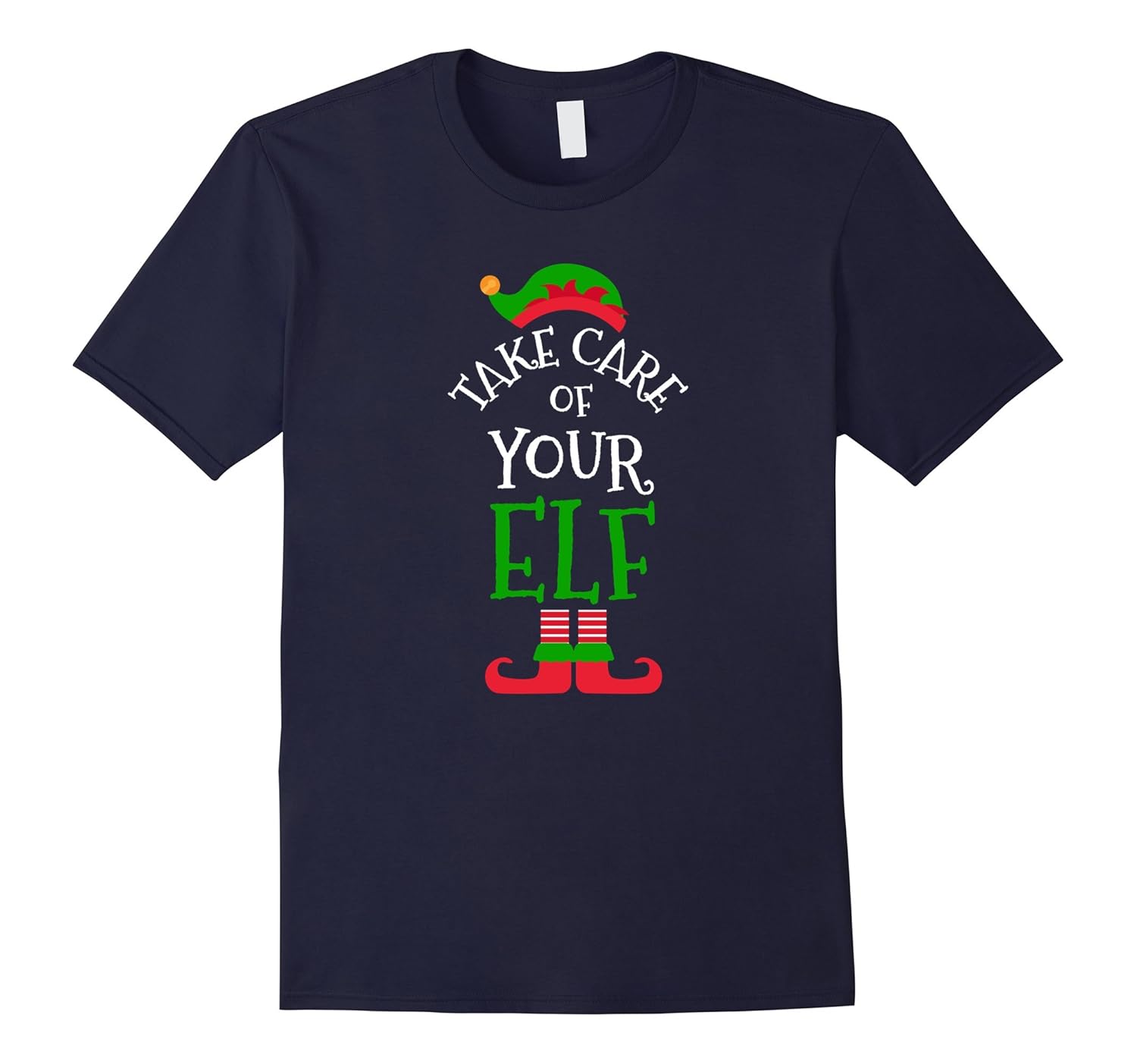 Take Care Of Your Elf Christmas T-Shirt Funny-ANZ