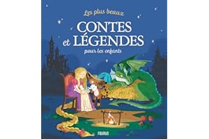 Les plus beaux contes et légendes pour les enfants (Histoires du soir) (French Edition)