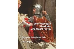 John Mcdougall, the doctor who fought for you: The greatest doctor who ever lived