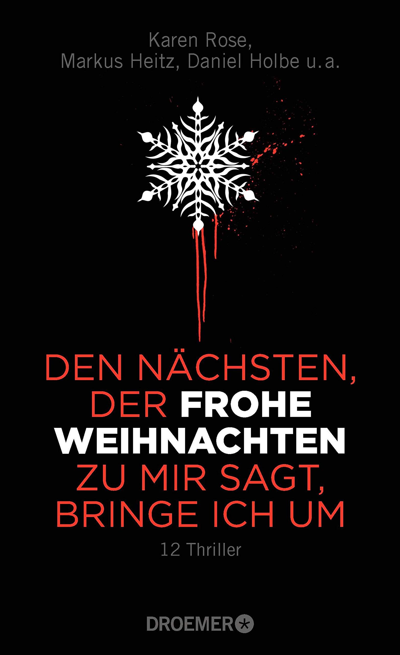 Den Nachsten Der Frohe Weihnachten Zu Mir Sagt Bringe Ich Um 12