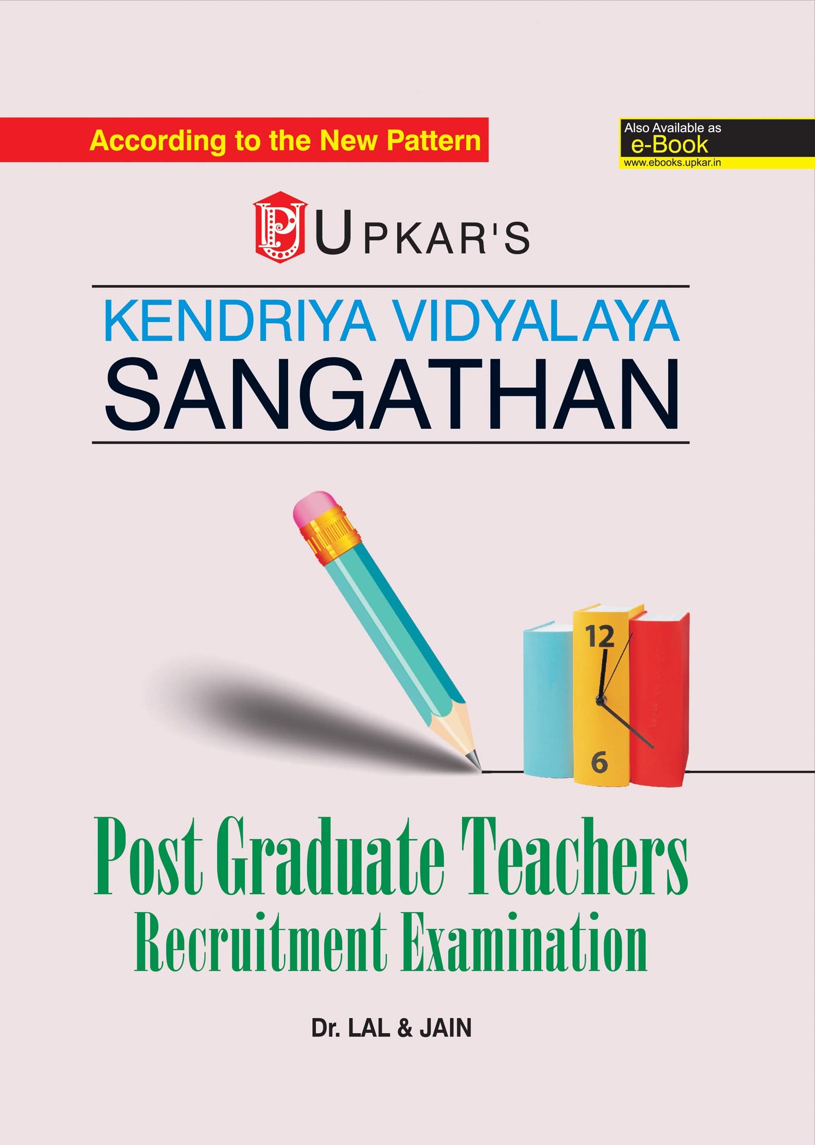 K.V.S. Post Graduate Teachers Recruitment Examination K.V.S. Post Graduate Teachers Recruitment Examination
