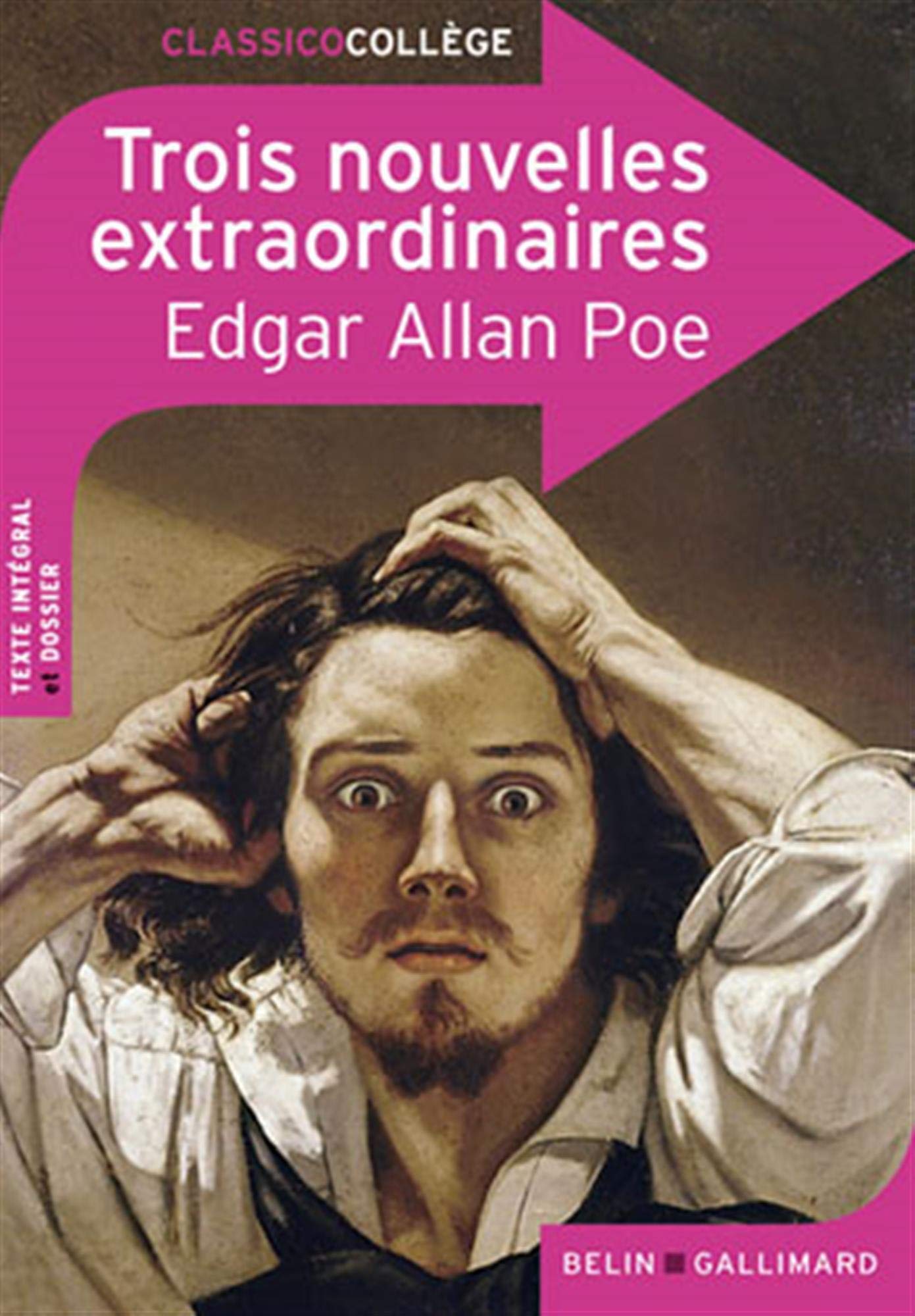 Amazon Fr Trois Nouvelles Extraordinaires Poe Edgar Allan Baudelaire Charles Livres