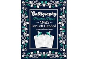 Calligraphy Practice Paper For Left Handed: Calligraphy Hand lettering Notebook For Left Handed To Make Writing Easier /daily