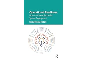 Operational Readiness: How to Achieve Successful System Deployment