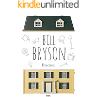 En casa: Una breve historia de la vida privada (DIVULGACIÓN) (Spanish Edition) book cover En casa: Una breve historia de la vida privada (DIVULGACIÓN) (Spanish Edition) book cover