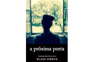 A próxima porta (Um mistério psicológico de Chloe Fine – Livro 1)