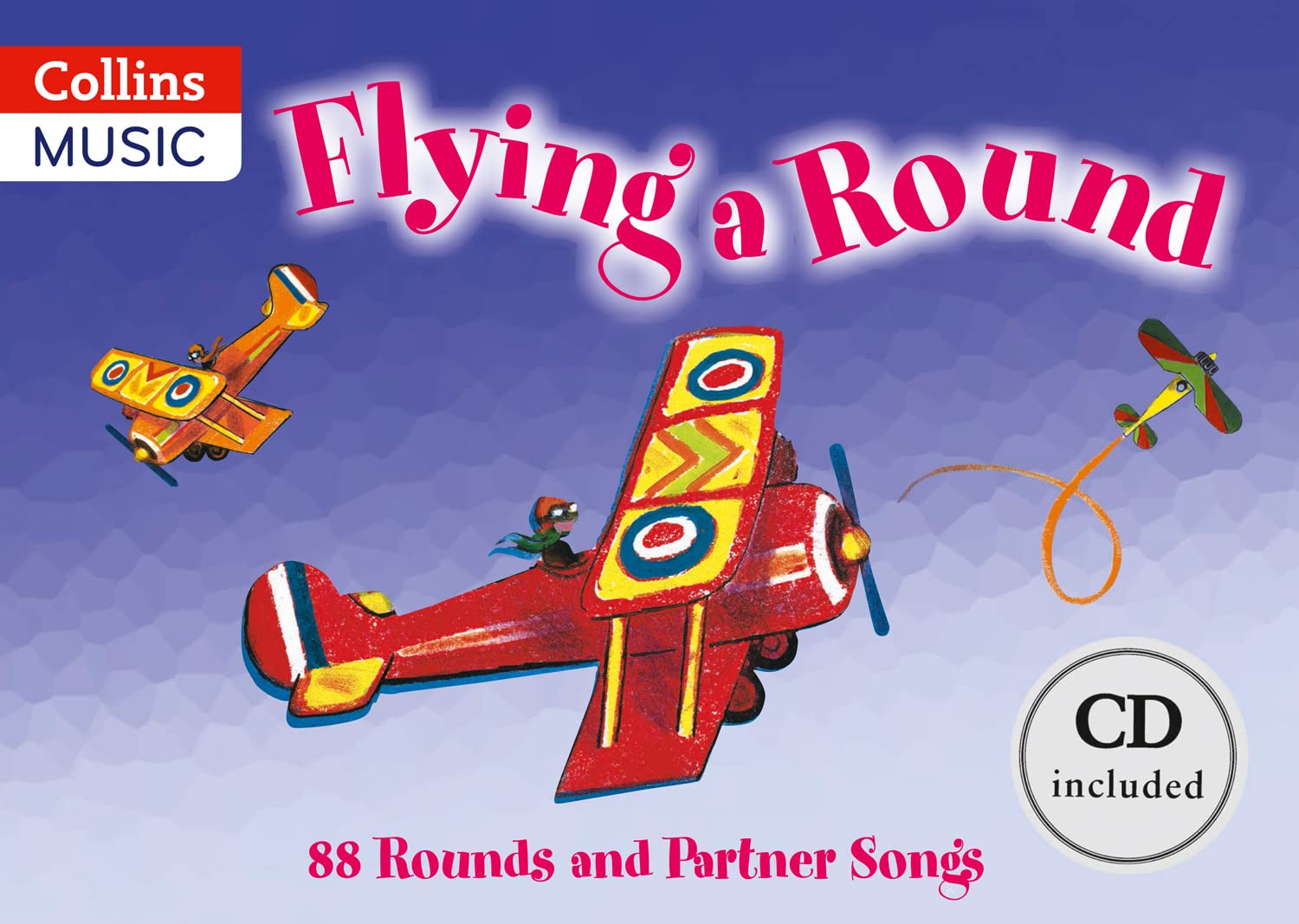 Flying a Round (Book + CD): 88 rounds and partner songs (Songbooks)