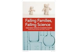 Failing Families, Failing Science: Work-Family Conflict in Academic Science