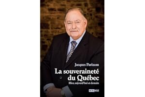 La souveraineté du Québec : Hier, aujourd'hui et demain (Essais) (French Edition)