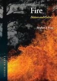 Fire: Nature and Culture (Earth)