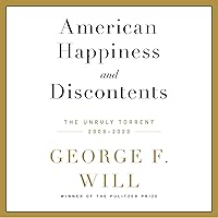 American Happiness and Discontents: The Unruly Torrent, 2008-2020