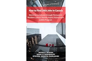How to Find LMIA Jobs in Canada: Welcome to Canada through Permanent Resident Labour Market Impact Assessment (LMIA) Program