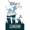 Wilder and Sunny: The Adventures of Wilder Good #3