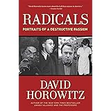 Radicals: Portraits of a Destructive Passion