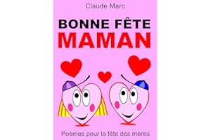 Bonne fête maman: Poèmes pour la fête des mères (French Edition)
