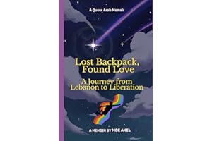 Lost Backpack, Found Love: A Journey from Lebanon to Liberation