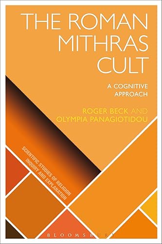 Download The Roman Mithras Cult: A Cognitive Approach PDF