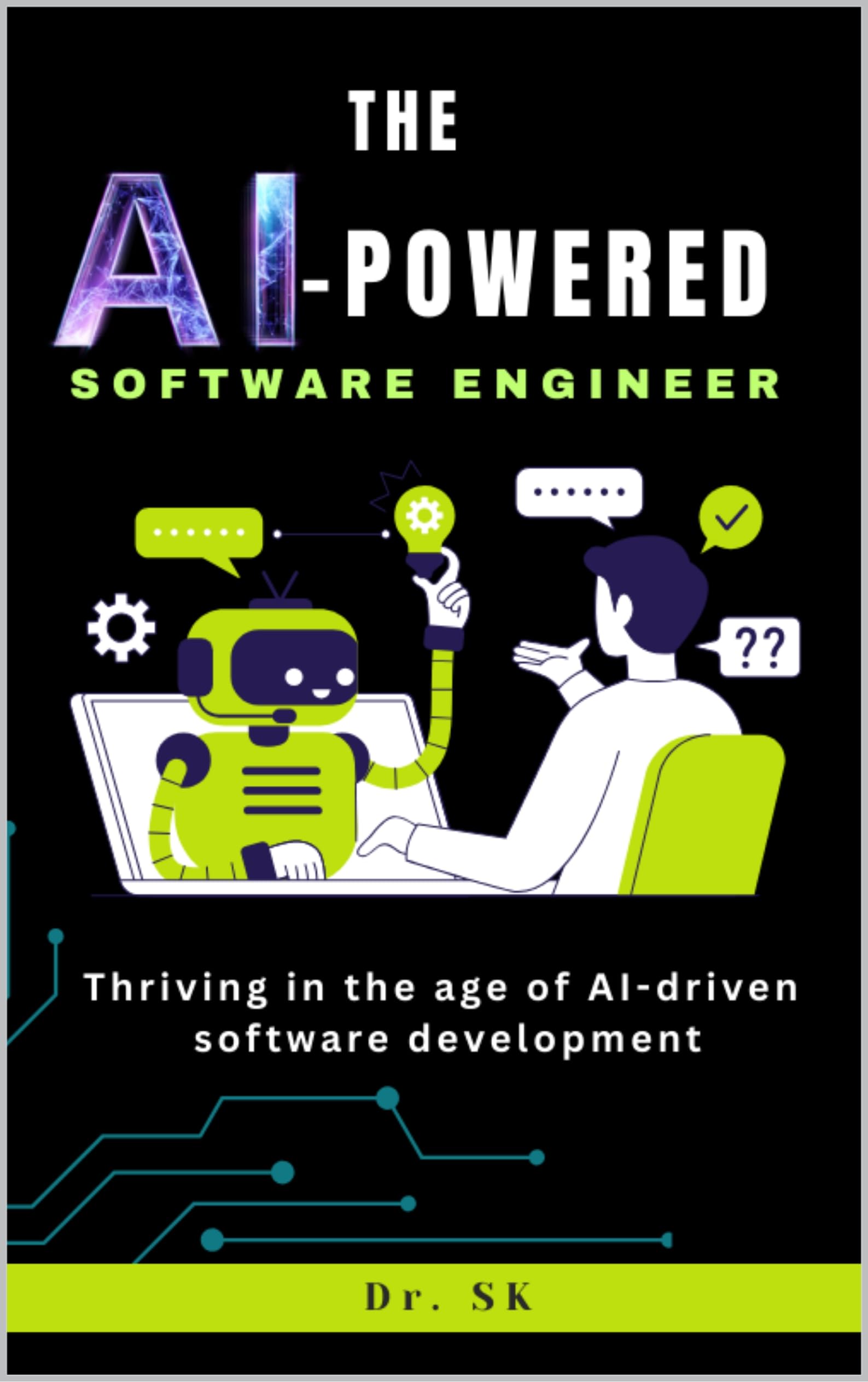The AI-Powered Software Engineer : Thriving in the