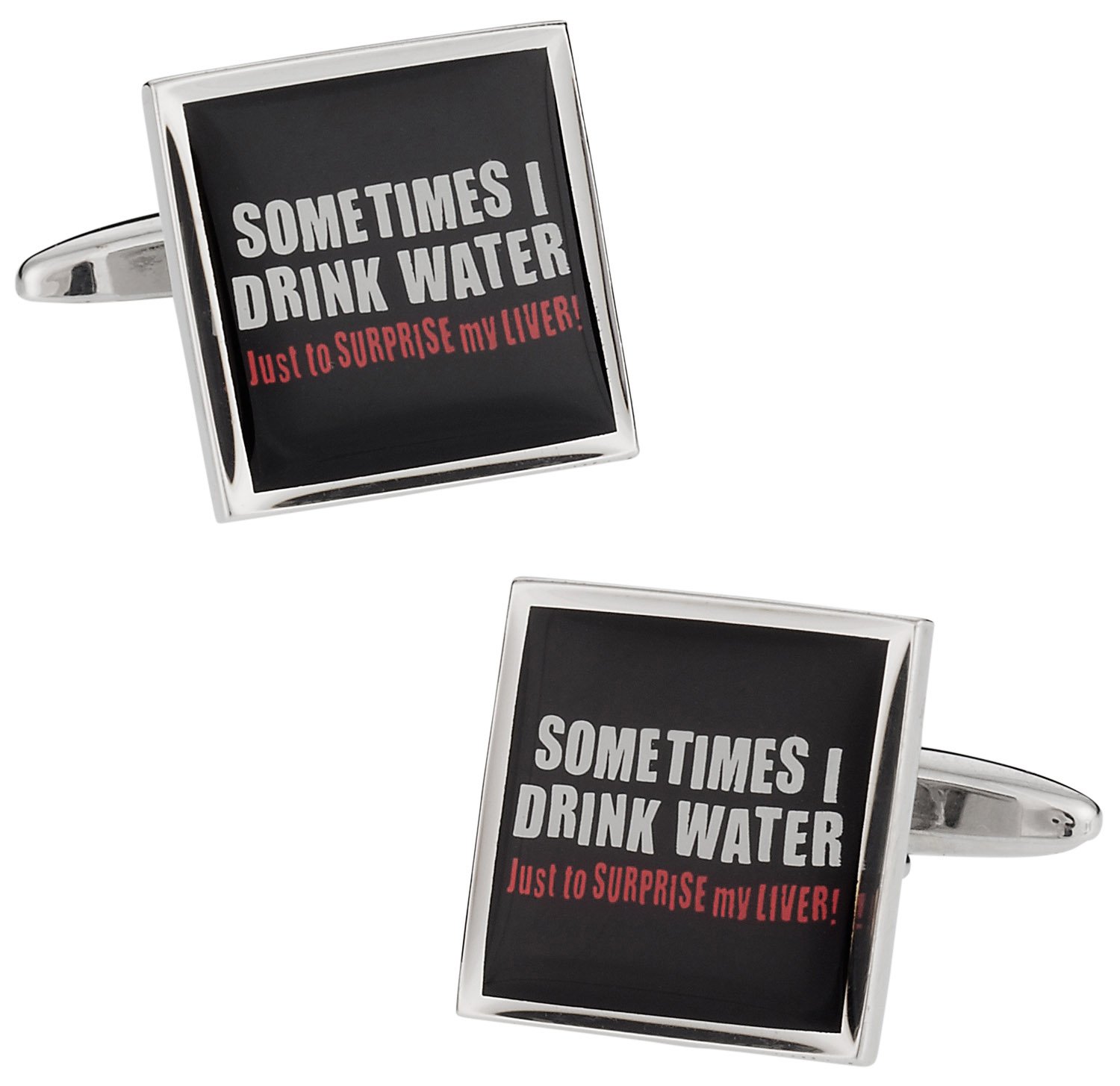 Cuff-Daddy Sometimes I Drink Water Cufflinks Cuff Links