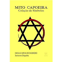 Mito capoeira: Coleção de símbolos (Portuguese Edition) book cover