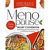 menopause relief cookbook: unique eating plan to burn fat and manage your hormones with purpose.