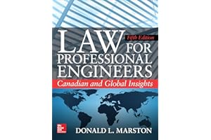 Law for Professional Engineers: Canadian and Global Insights, Fifth Edition