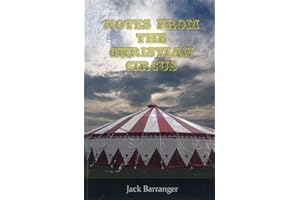 Notes From The Christian Circus