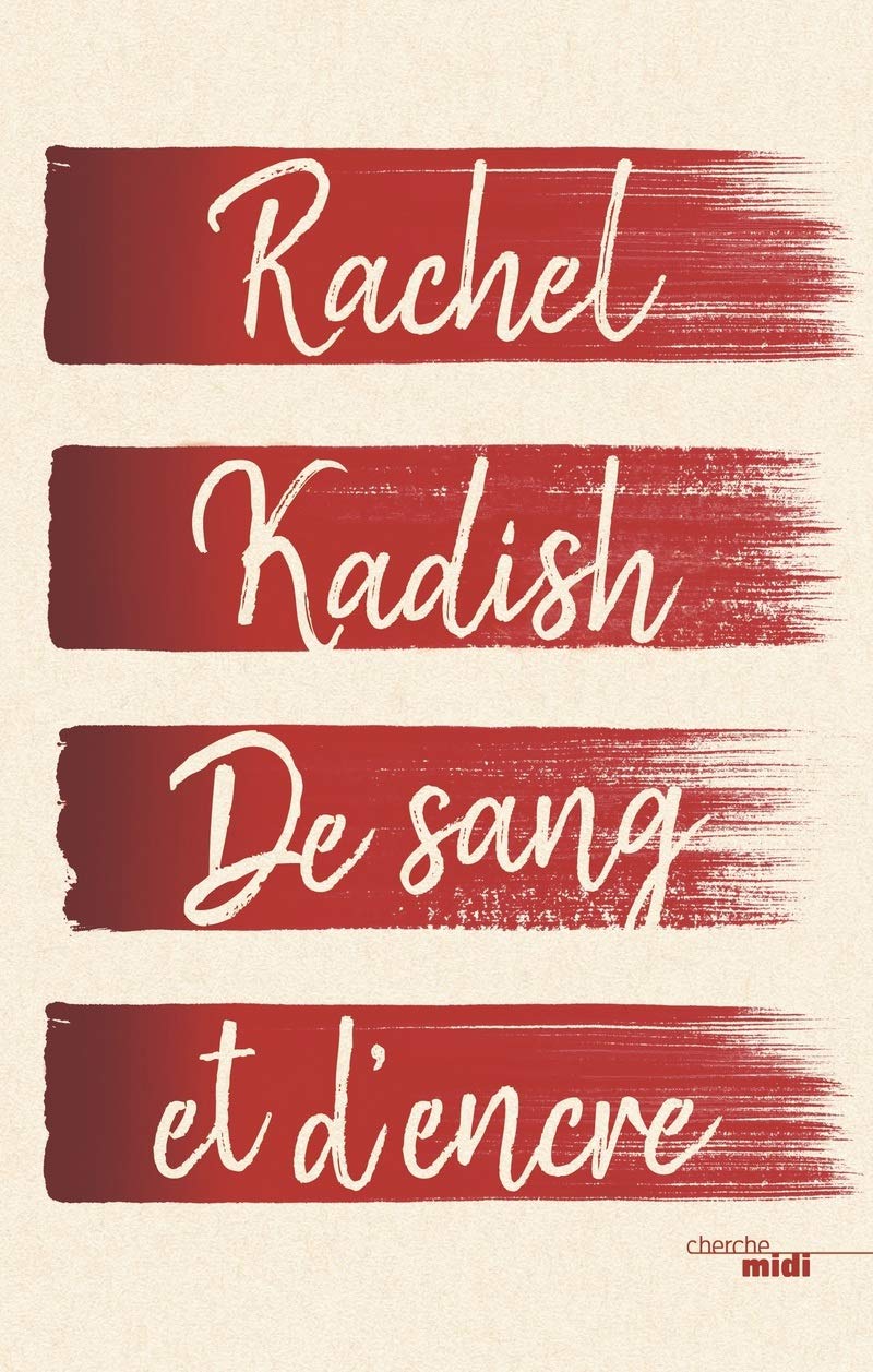 De Sang Et D Encre French Edition Kadish Rachel Demanuelli Claude Demanuelli Jean 9782749161662 Amazon Com Books